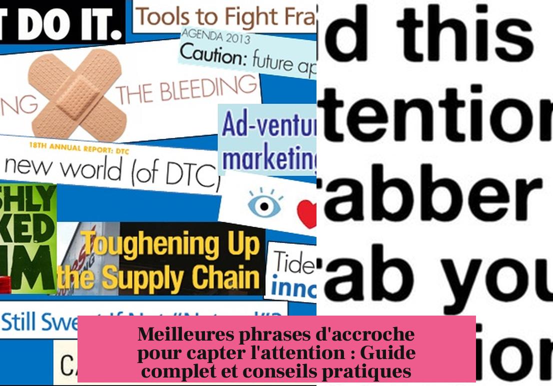 Meilleures phrases d'accroche pour capter l'attention : Guide complet et conseils pratiques