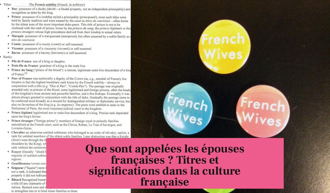 Que sont appelées les épouses françaises ? Titres et significations dans la culture française