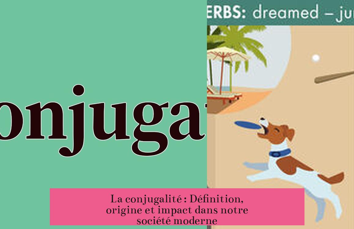 La conjugalité : Définition, origine et impact dans notre société moderne
