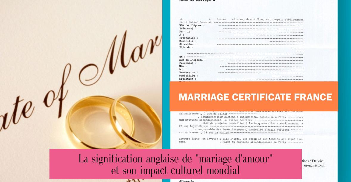 La signification anglaise de "mariage d'amour" et son impact culturel mondial