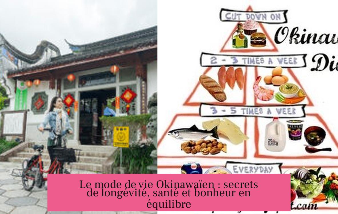 Le mode de vie Okinawaïen : secrets de longévité, santé et bonheur en équilibre