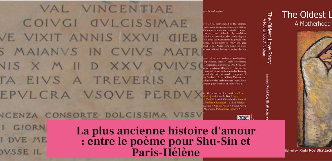 La plus ancienne histoire d'amour : entre le poème pour Shu-Sin et Paris-Hélène