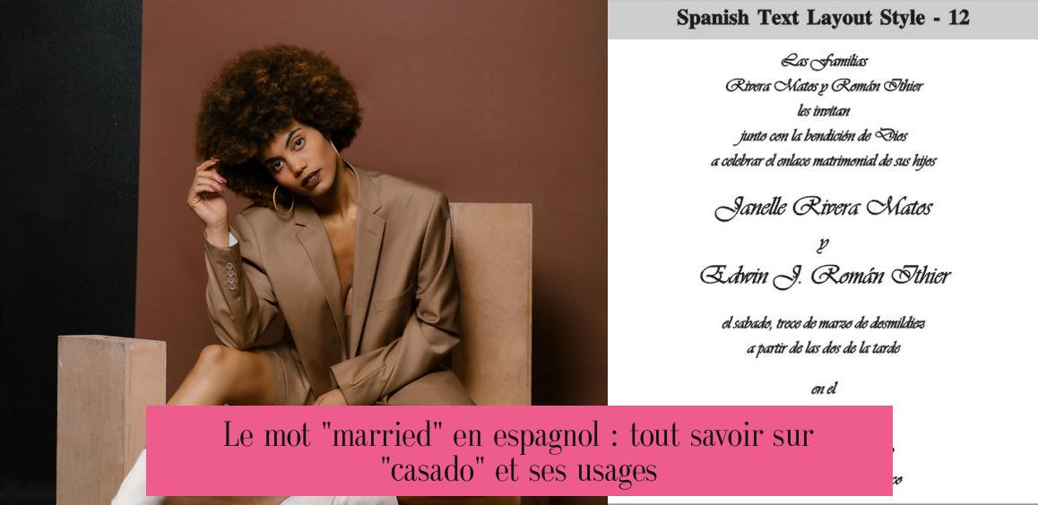 Le mot "married" en espagnol : tout savoir sur "casado" et ses usages