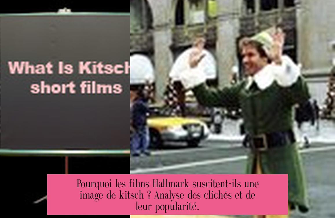 Pourquoi les films Hallmark suscitent-ils une image de kitsch ? Analyse des clichés et de leur popularité.