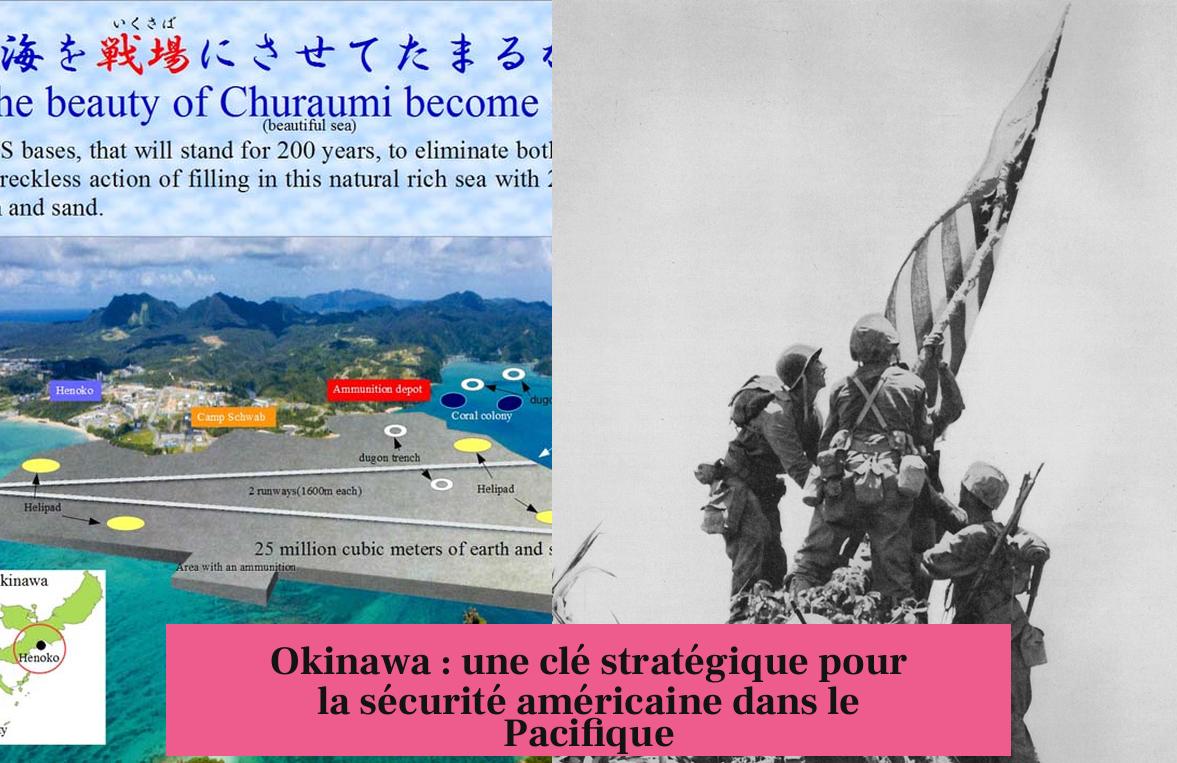 Okinawa : une clé stratégique pour la sécurité américaine dans le Pacifique