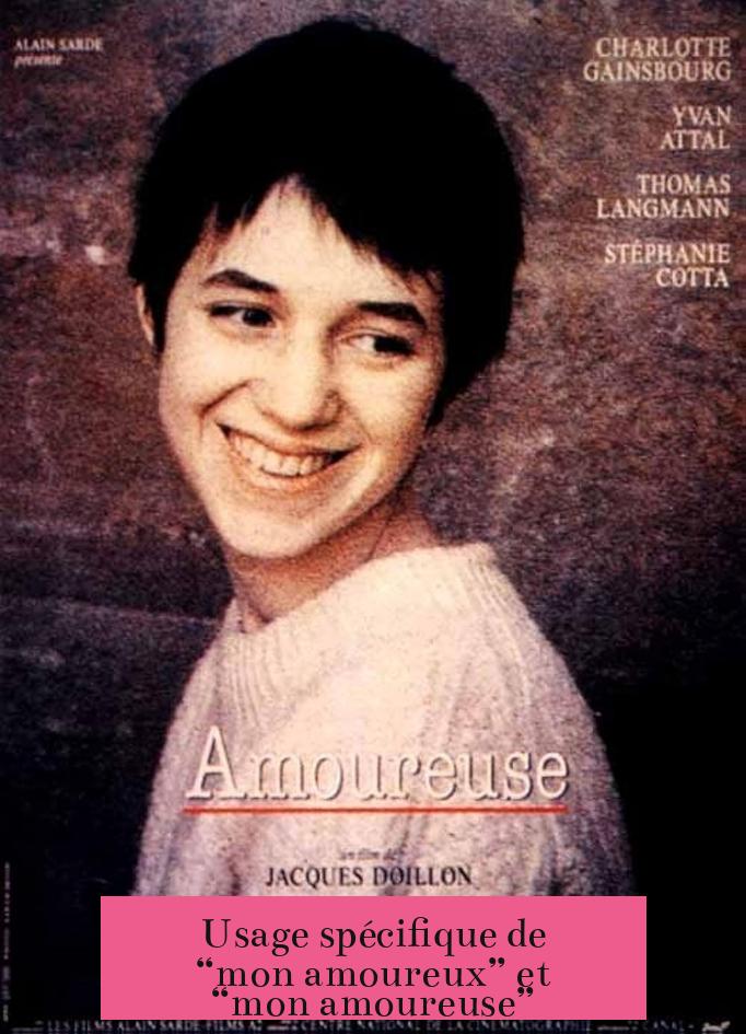 Usage spécifique de “mon amoureux” et “mon amoureuse”