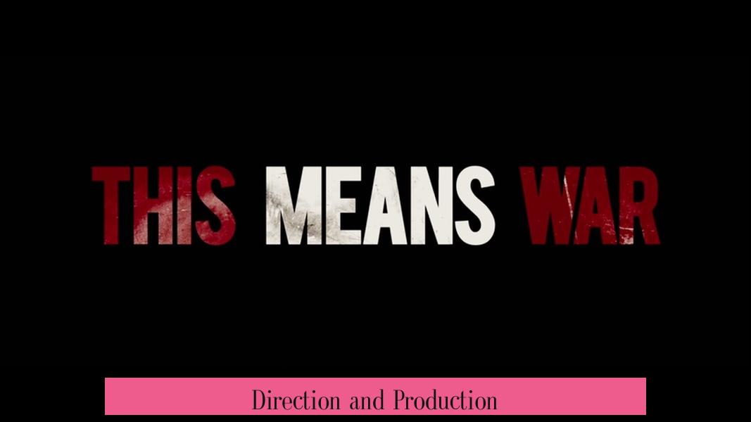 Direction and Production
