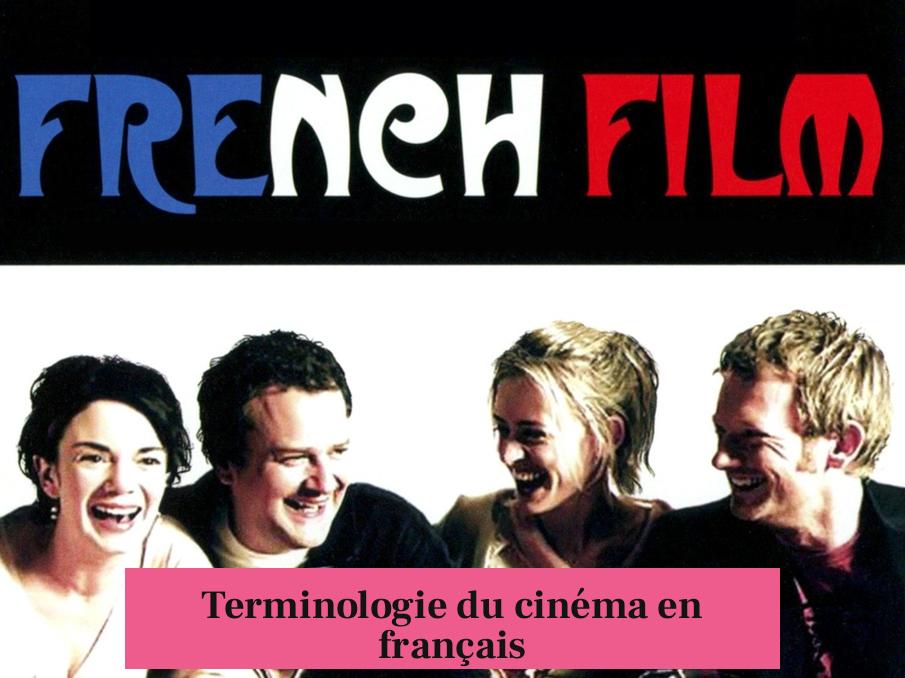 Terminologie du cinéma en français