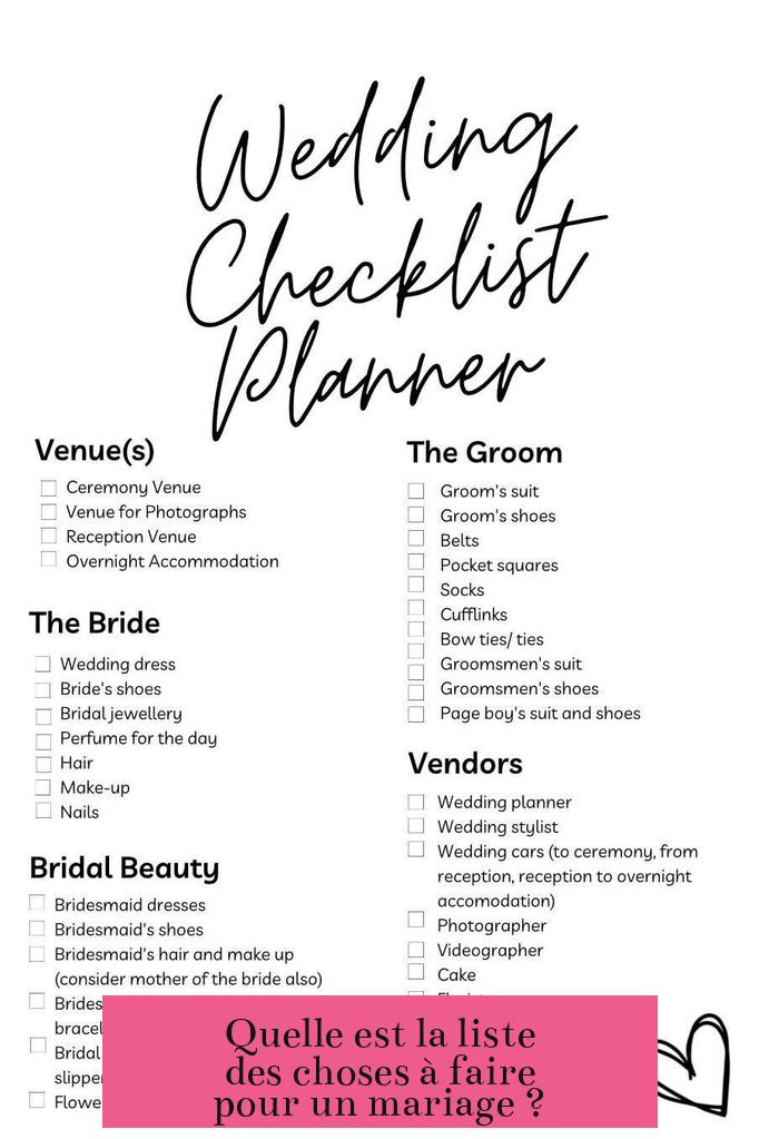 Quelle est la liste des choses à faire pour un mariage ?