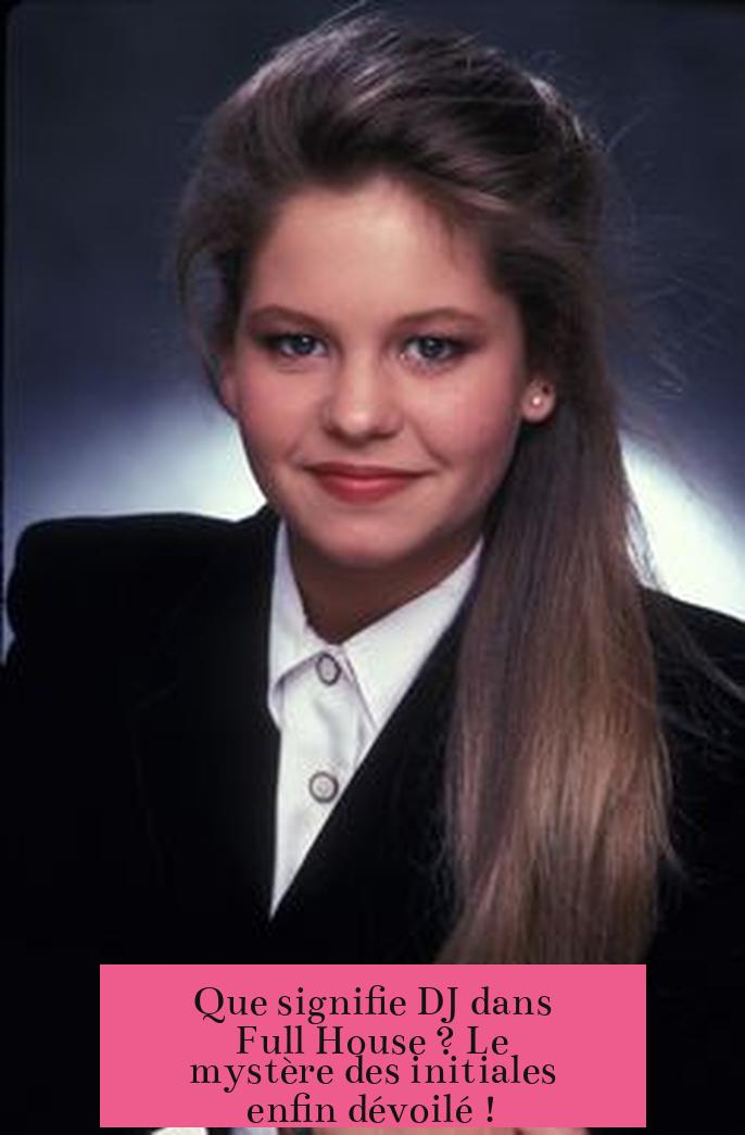 Que signifie DJ dans Full House ? Le mystère des initiales enfin dévoilé !