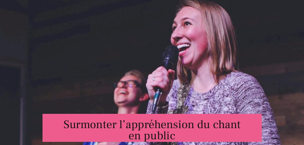 Surmonter l’appréhension du chant en public