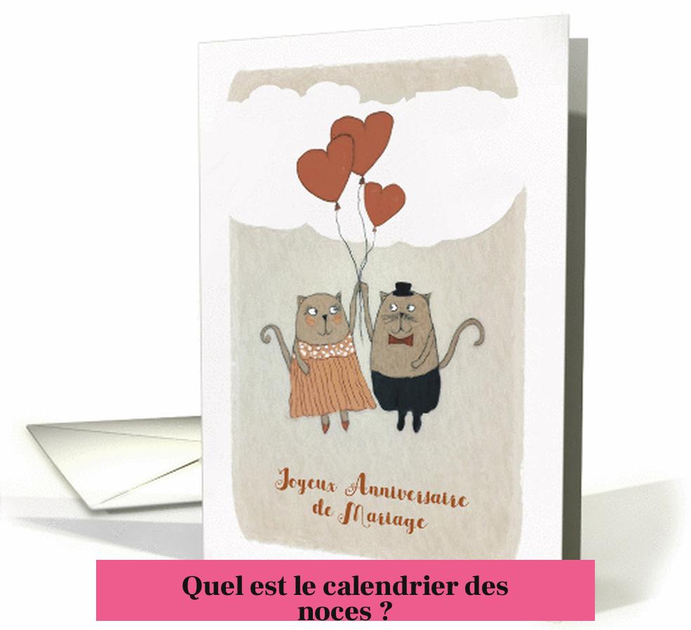 Quel est le calendrier des noces ?