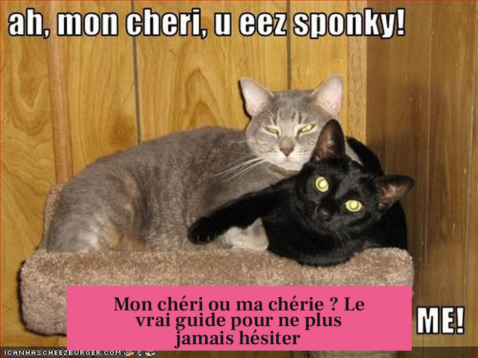 Mon chéri ou ma chérie ? Le vrai guide pour ne plus jamais hésiter