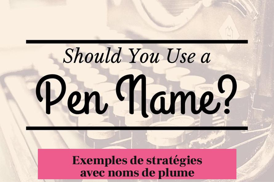Exemples de stratégies avec noms de plume
