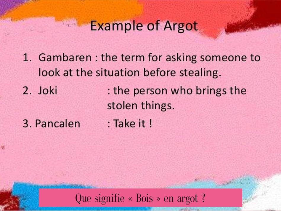 Que signifie « Bois » en argot ?