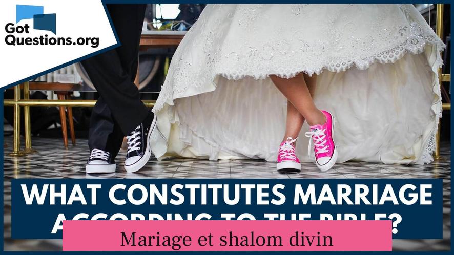 Mariage et shalom divin