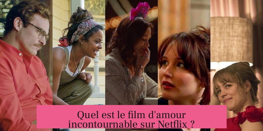 Quel est le film d'amour incontournable sur Netflix ?