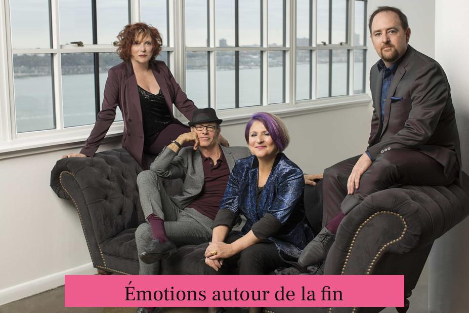 Émotions autour de la fin