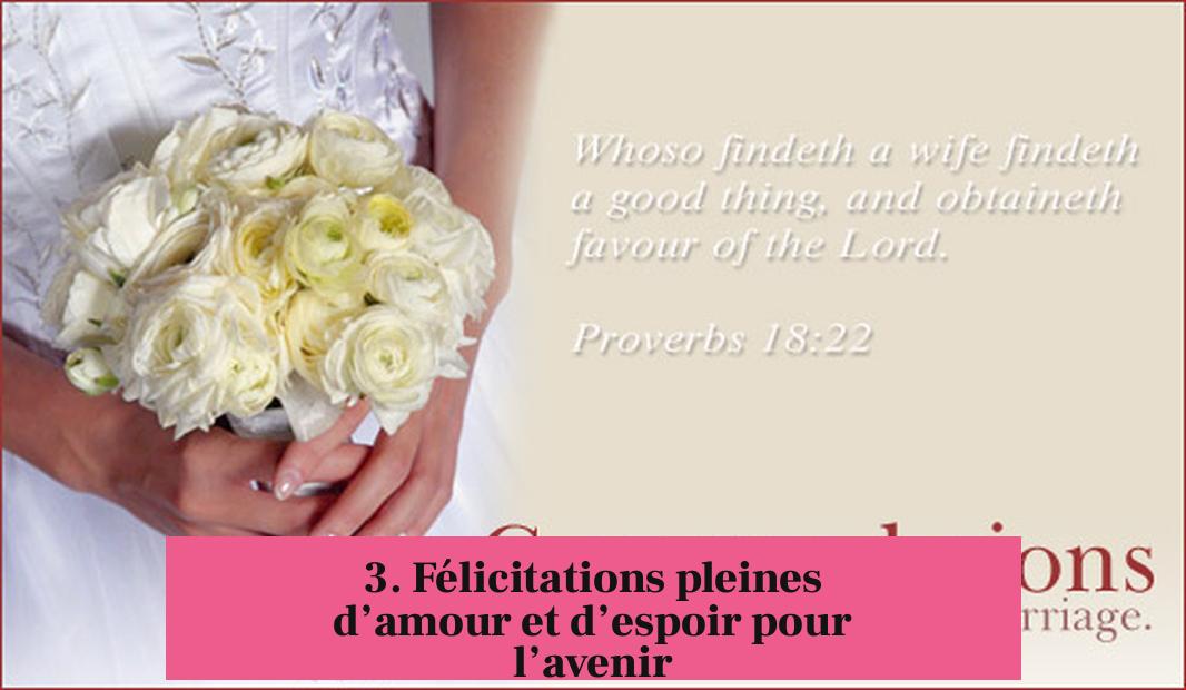 3. Félicitations pleines d’amour et d’espoir pour l’avenir