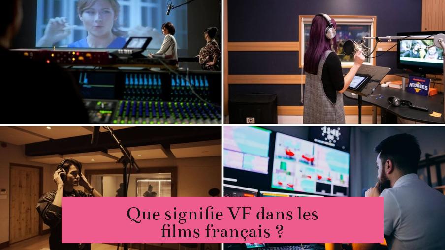 Que signifie VF dans les films français ?