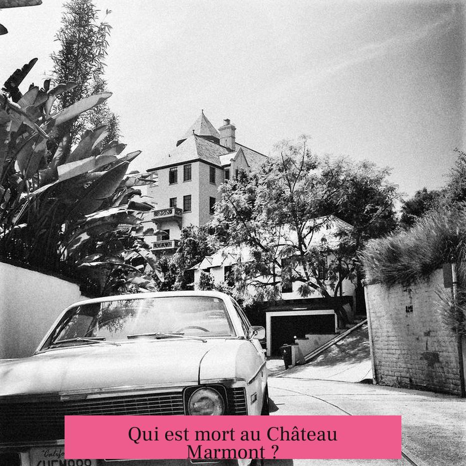 Qui est mort au Château Marmont ?