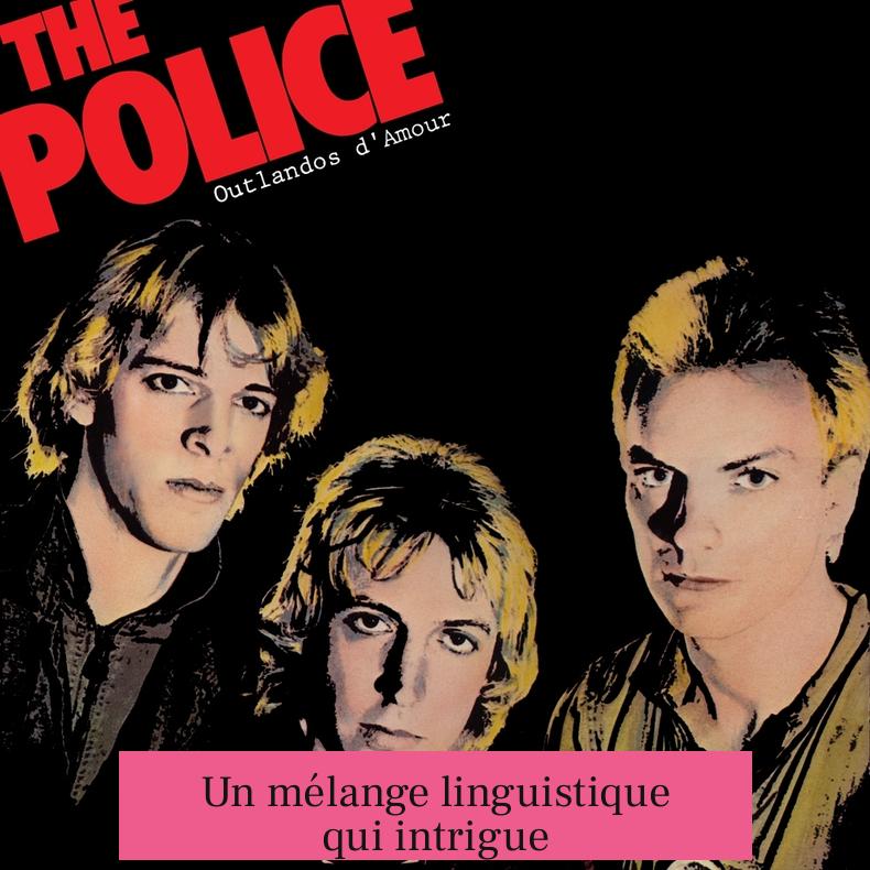 Un mélange linguistique qui intrigue