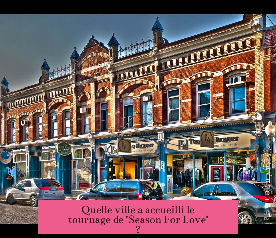 Quelle ville a accueilli le tournage de "Season For Love" ?
