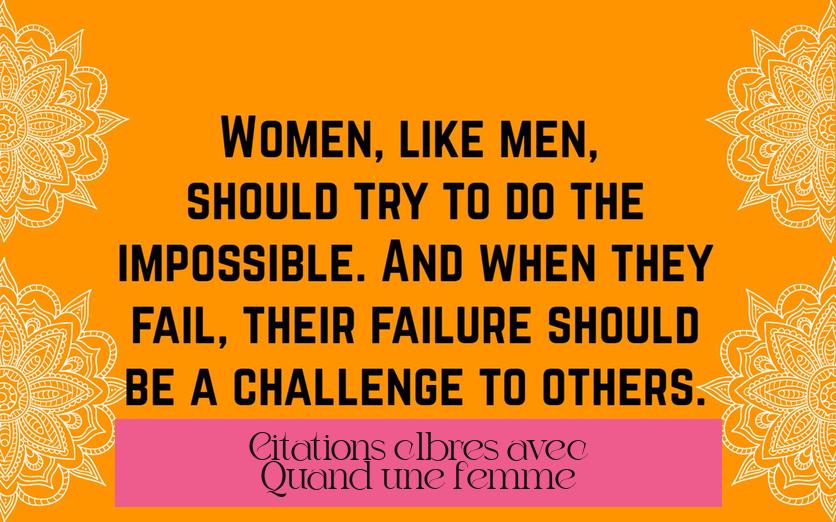 Citations célèbres avec "Quand une femme"
