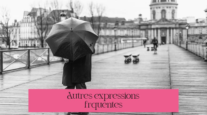 Autres expressions fréquentes