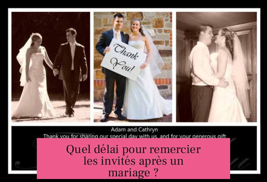 Quel délai pour remercier les invités après un mariage ?