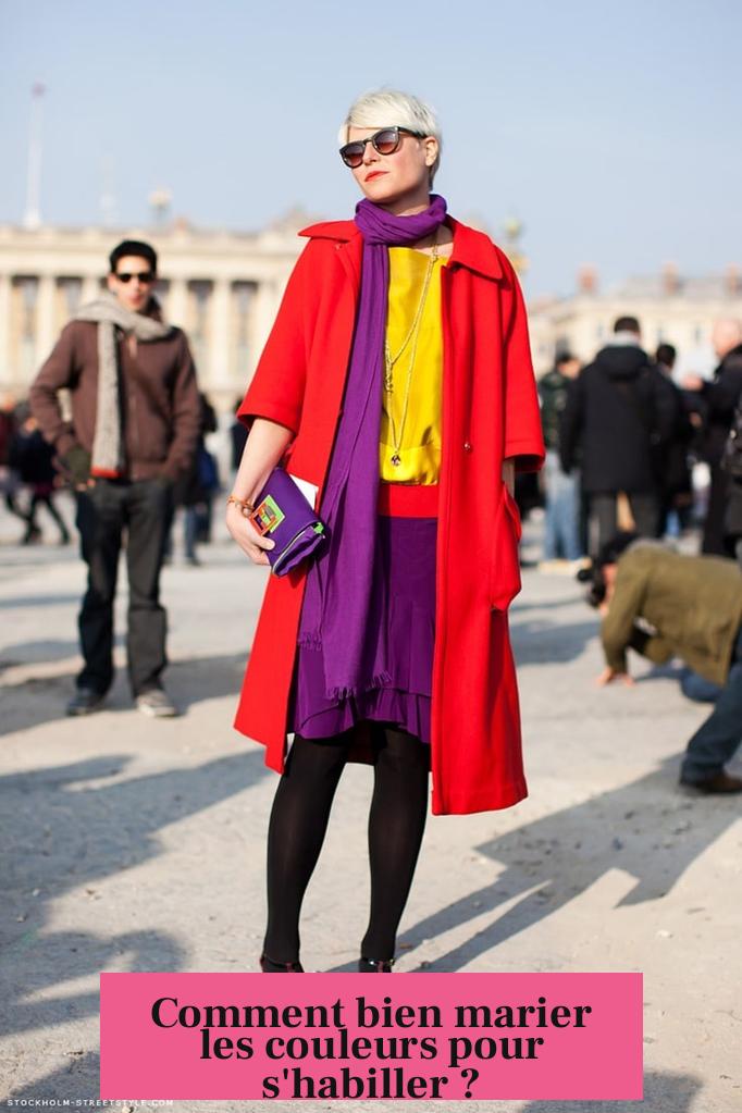 Comment bien marier les couleurs pour s'habiller ?