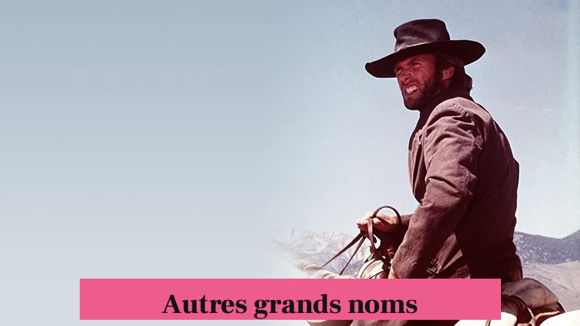 Autres grands noms