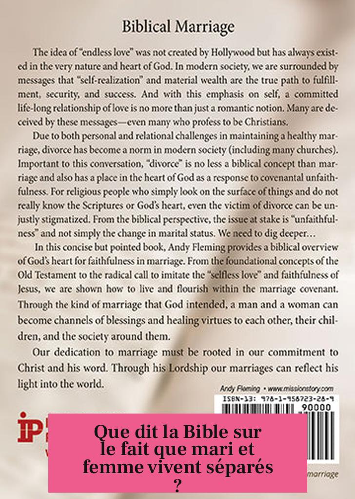Que dit la Bible sur le fait que mari et femme vivent séparés ?