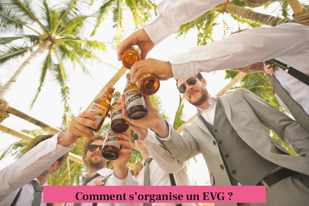 Comment s’organise un EVG ?