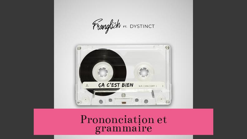 Prononciation et grammaire