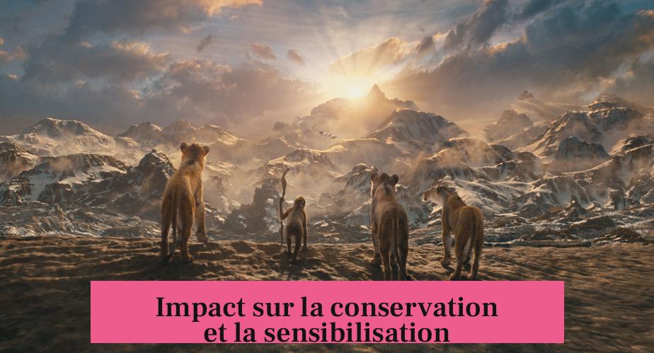 Impact sur la conservation et la sensibilisation