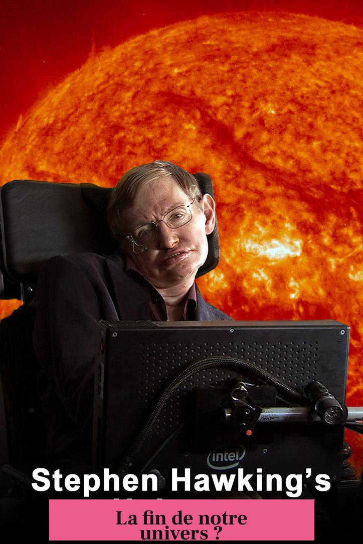 La fin de notre univers ?