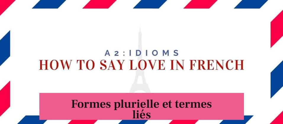 Formes plurielle et termes liés
