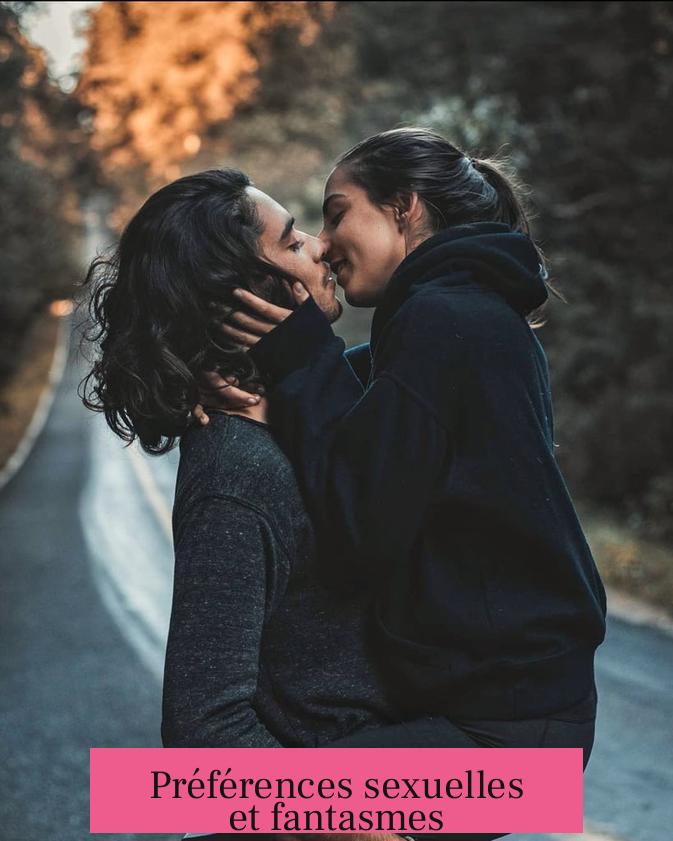 Préférences sexuelles et fantasmes