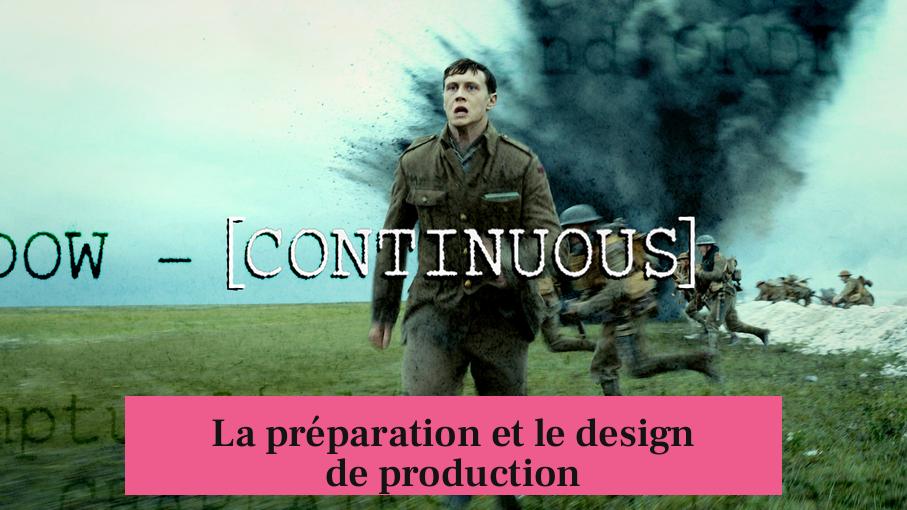 La préparation et le design de production