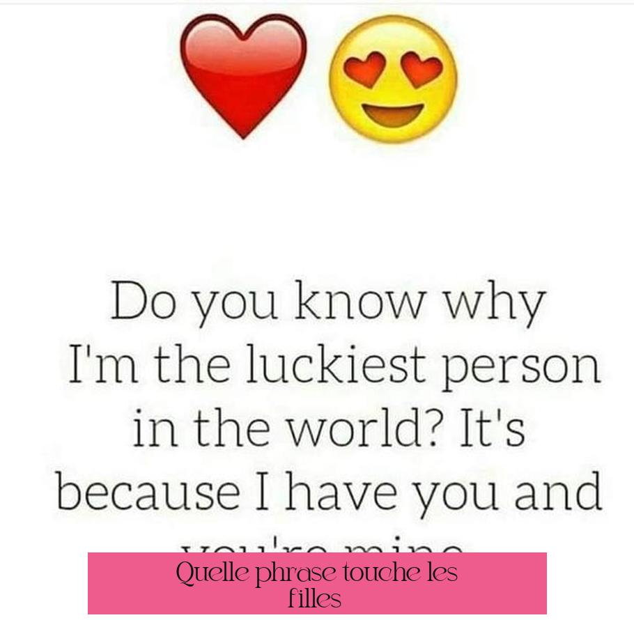 Quelle phrase touche les filles ?