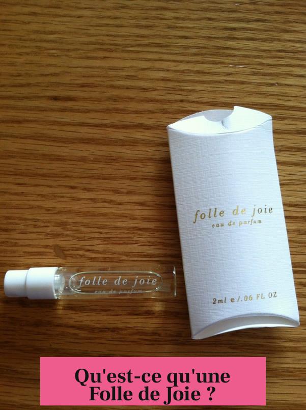 Qu'est-ce qu'une Folle de Joie ?