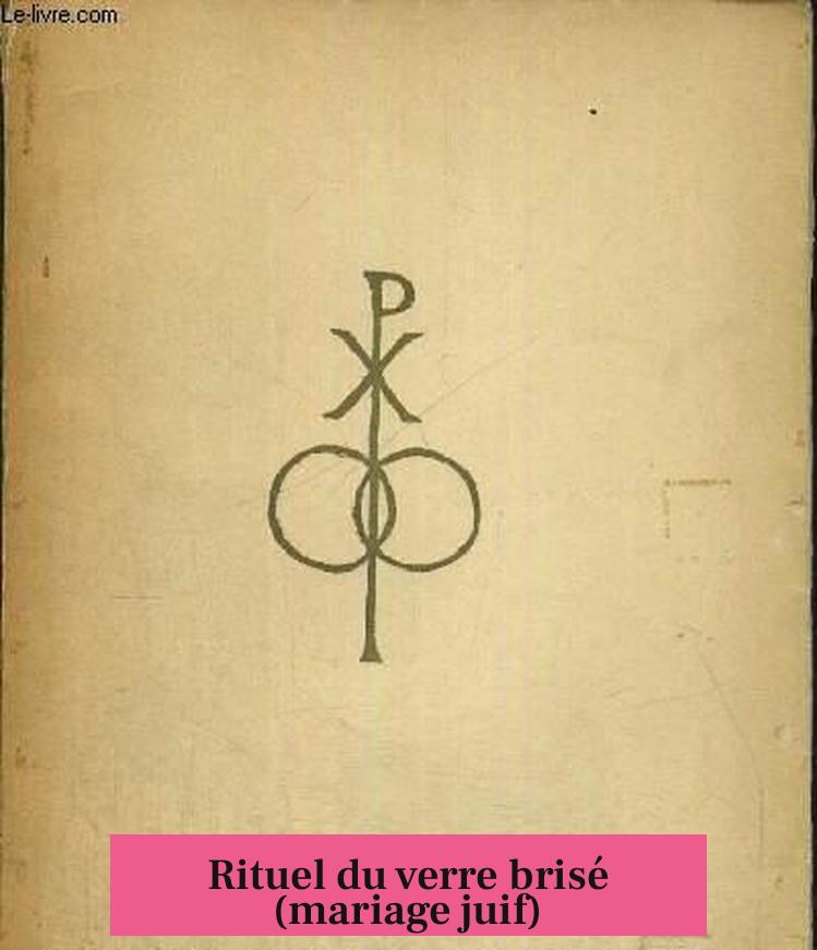 Rituel du verre brisé (mariage juif)