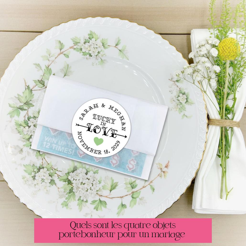 Quels sont les quatre objets porte-bonheur pour un mariage ?