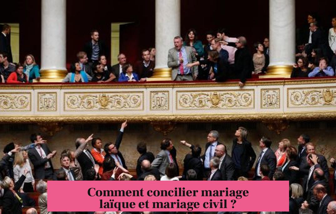 Comment concilier mariage laïque et mariage civil ?