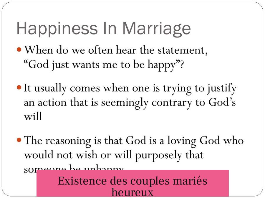 Existence des couples mariés heureux