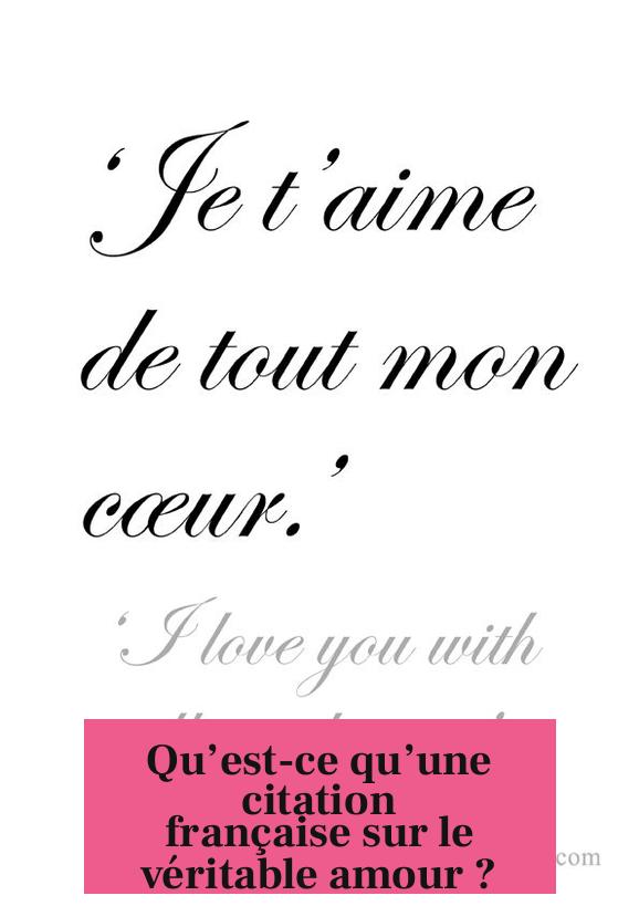 Qu’est-ce qu’une citation française sur le véritable amour ?