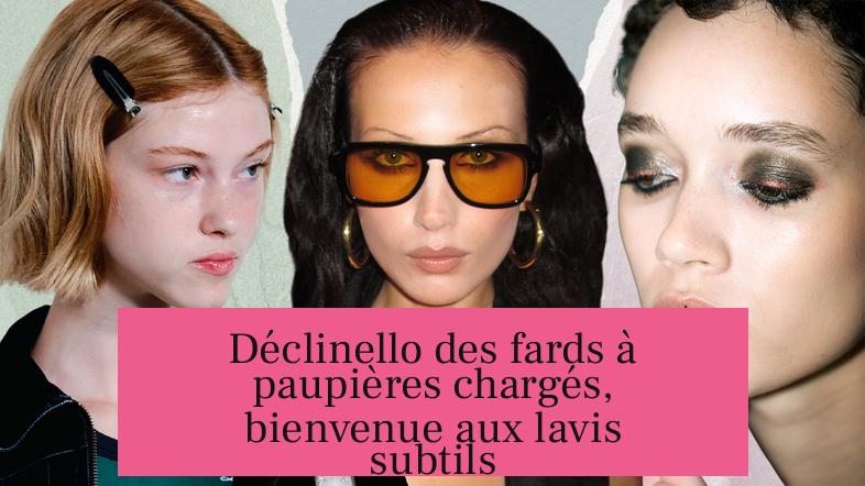 Déclinello des fards à paupières chargés, bienvenue aux lavis subtils