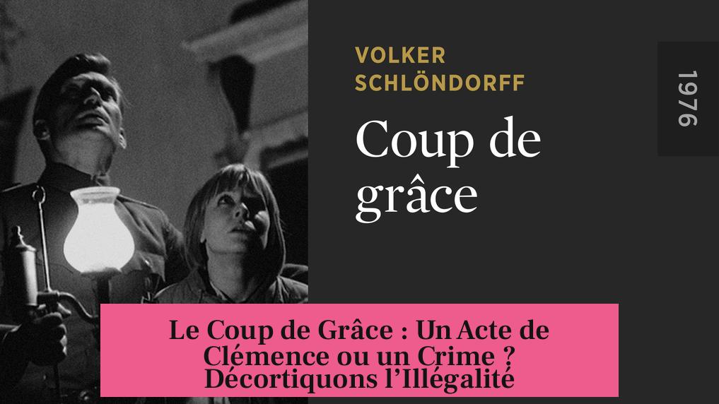 Le Coup de Grâce : Un Acte de Clémence ou un Crime ? Décortiquons l’Illégalité