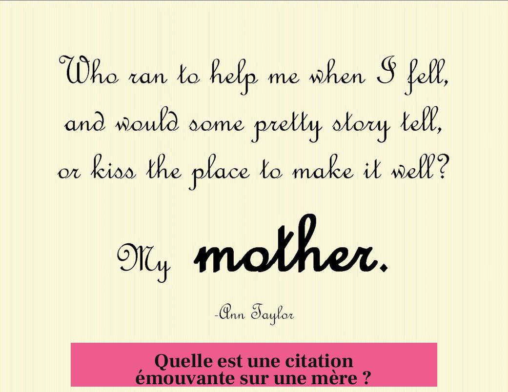 Quelle est une citation émouvante sur une mère ?